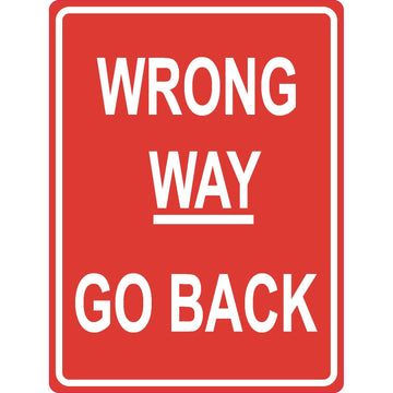 Wrong Way Go Back Sign (Non Reflective) - 450x600mm 7 kg