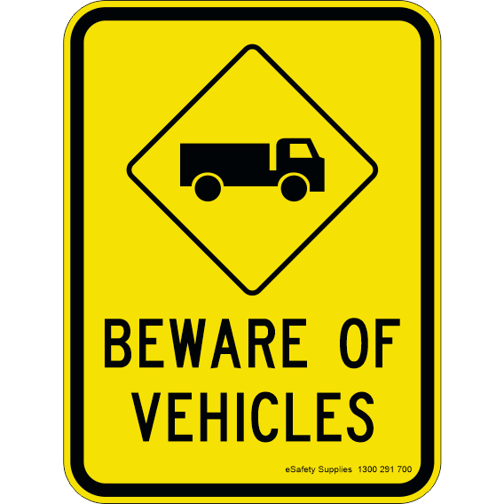 Warning Sign - Beware of Vehicles Sign - 450 x 600mm 0.7 kg